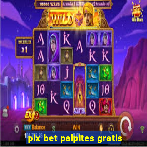 pix bet palpites gratis